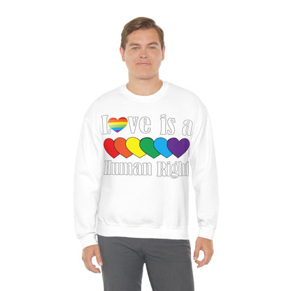 Love is a Human right Crewneck Sweatshirt