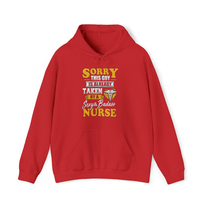 Sorry I'm taken by a bad ass nurse Hoodie