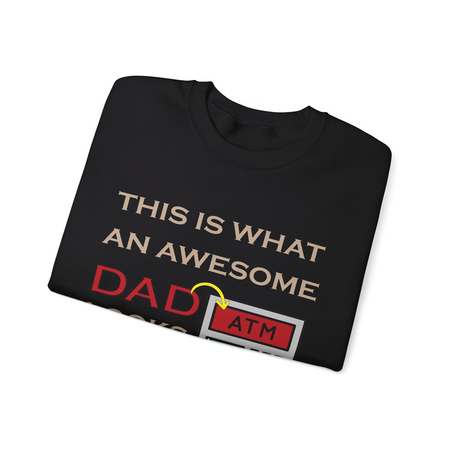 Awesome Dad looks like an ATM Crewneck Sweatshirt