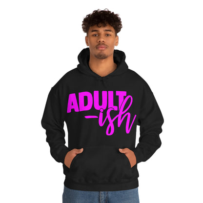 Adult-ish Hoodie