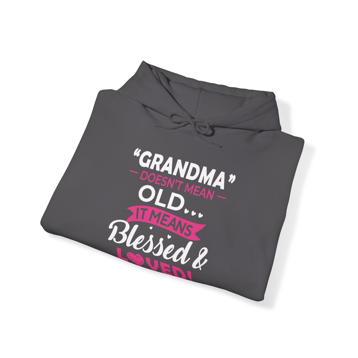 Grandma doesn't means old means blessed Hoodie