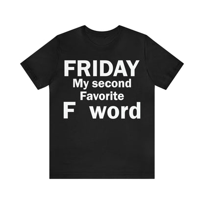 Friday tee T-Shirt