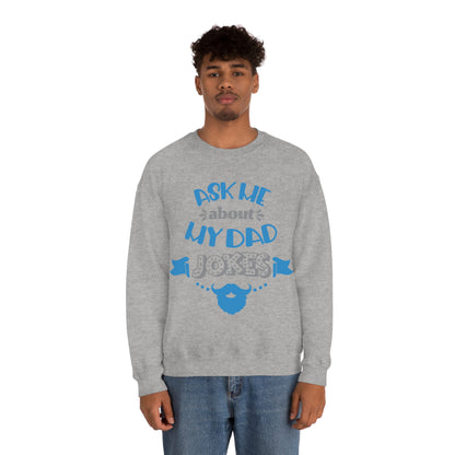 Ask About My Dad Jokes Crewneck Sweatshirt