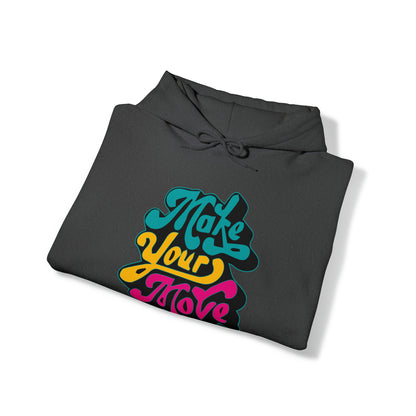 Make your move Hoodie