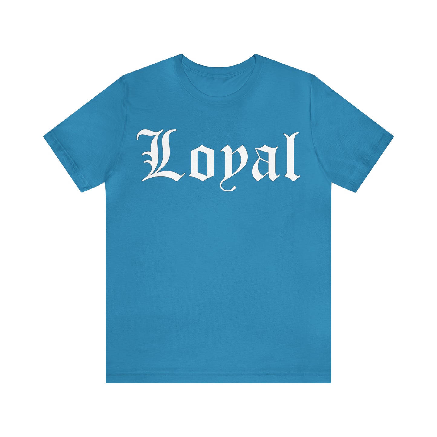 Loyal T-Shirt