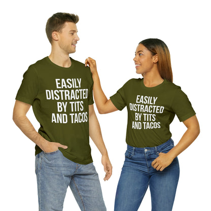 Easily distracted by tacos T-Shirt