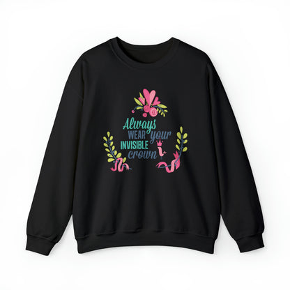 Always Wear Your Invisible Crown Crewneck Sweatshirt