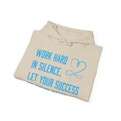 Work hard in silence hoodie