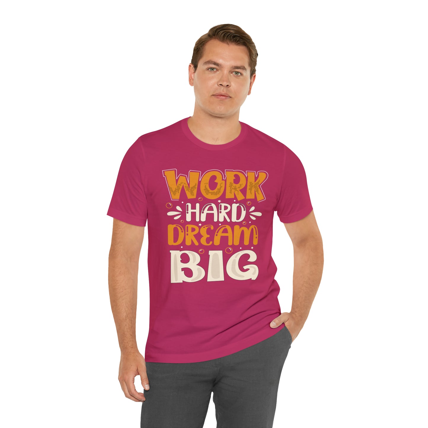 Work Hard Dream Big T-Shirt