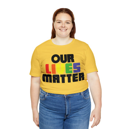 Our lives matter T-Shirt