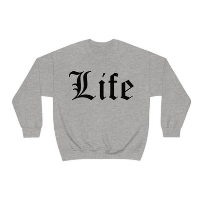 Life Crewneck Sweatshirt