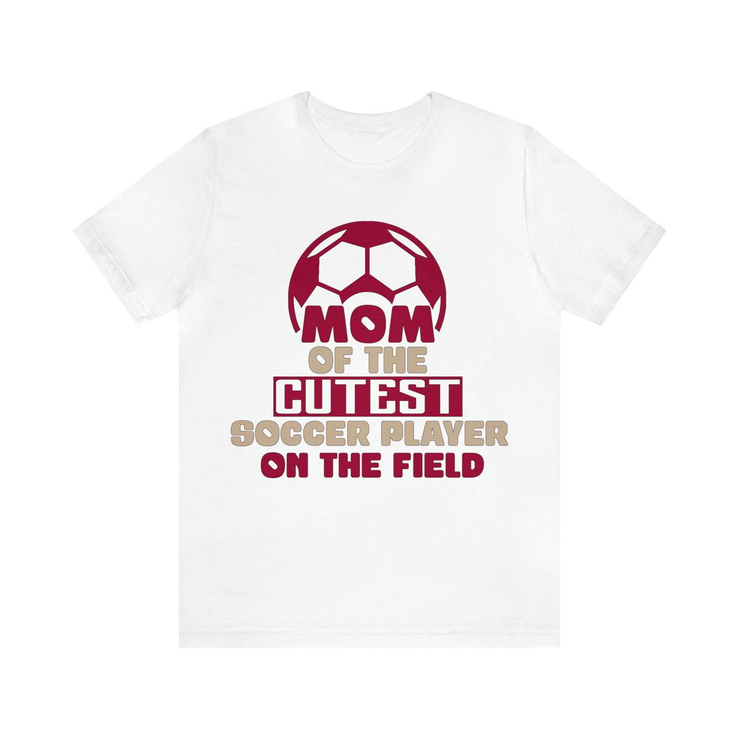 Mom of cutest soccer player T-Shirt