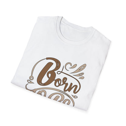 Born to be awesome T-Shirt