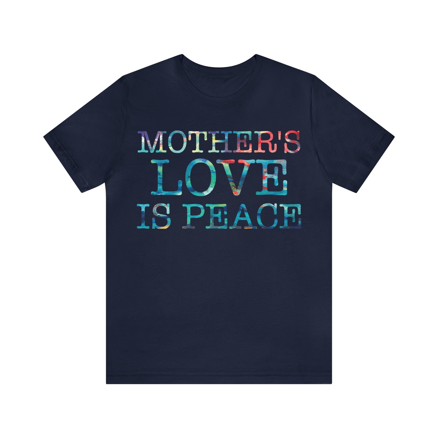 Mothers love is peace T-Shirt