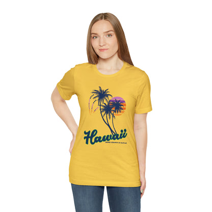 Home Grown In Hawaii T-Shirt