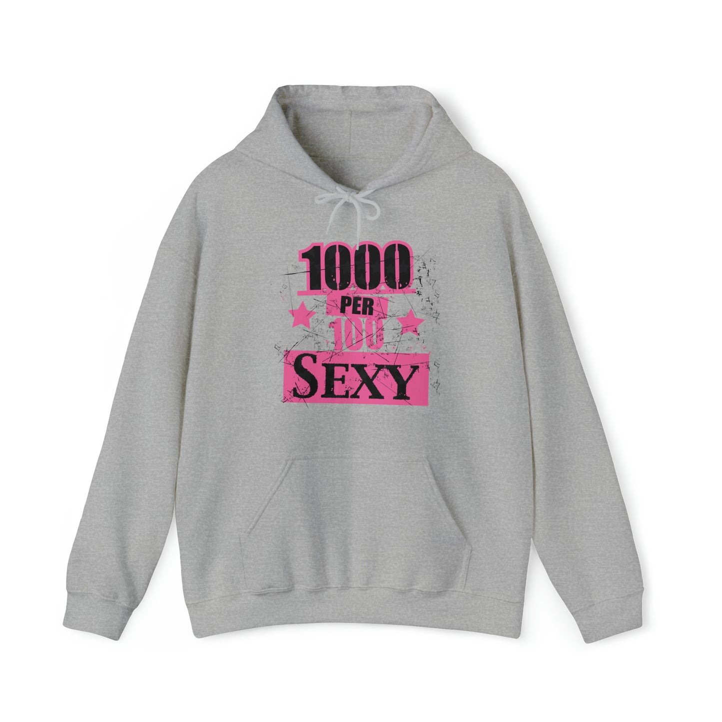 1000 X 100 SEXY Hoodie