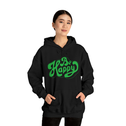 Be happy Hoodie