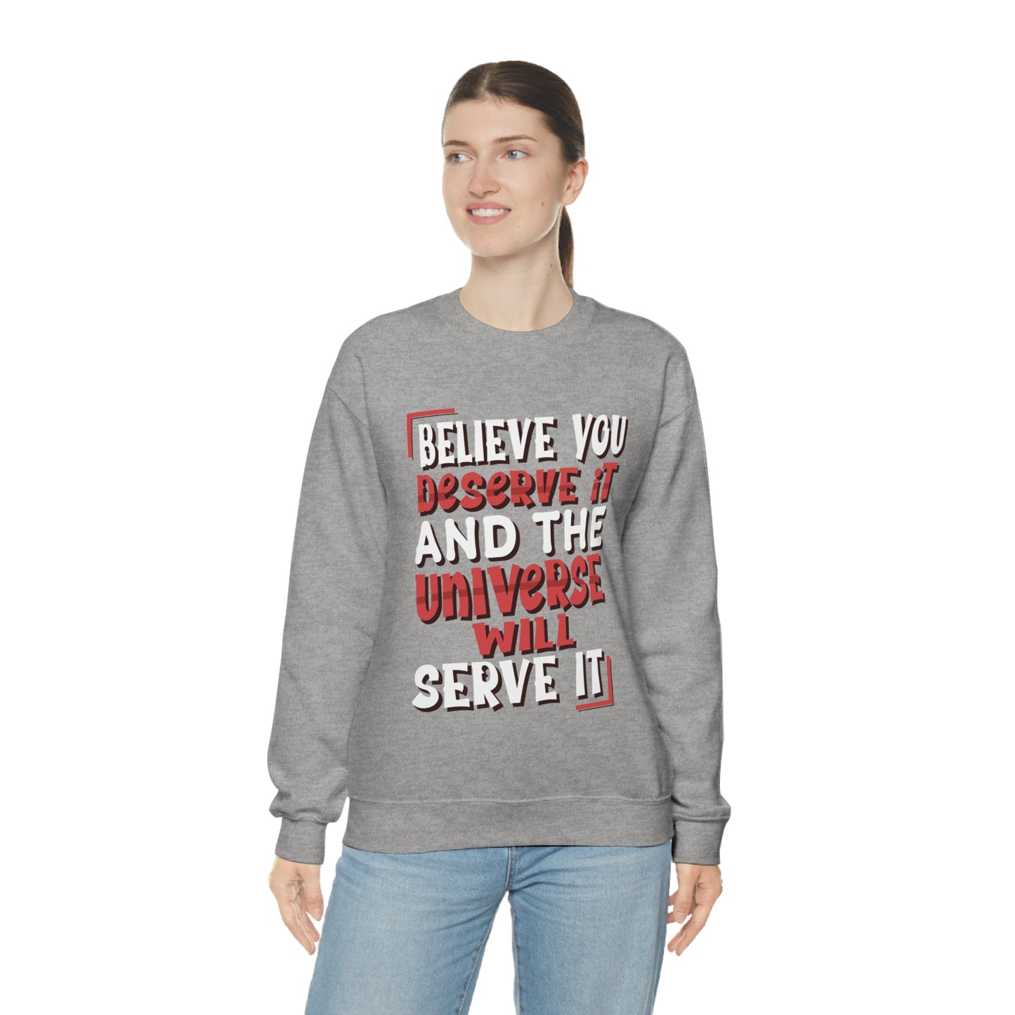 Believe You Deserve it Crewneck Sweatshirt