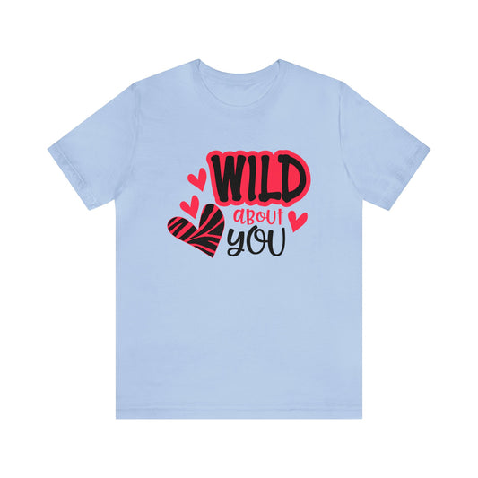 Wild About You T-Shirt