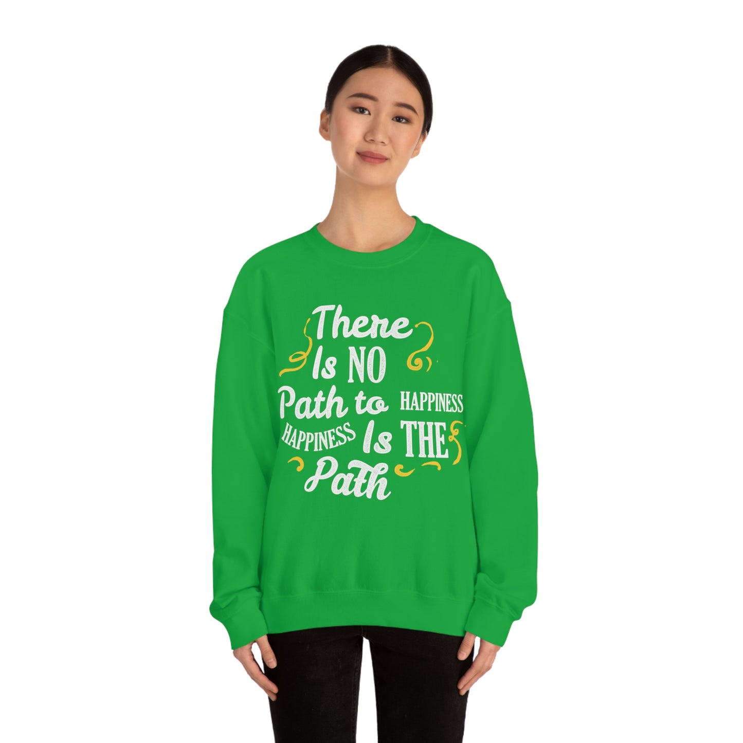 There Is No Path To Happiness Crewneck Sweatshirt