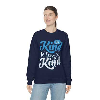 Be Kind To Every Kind Crewneck Sweatshirt