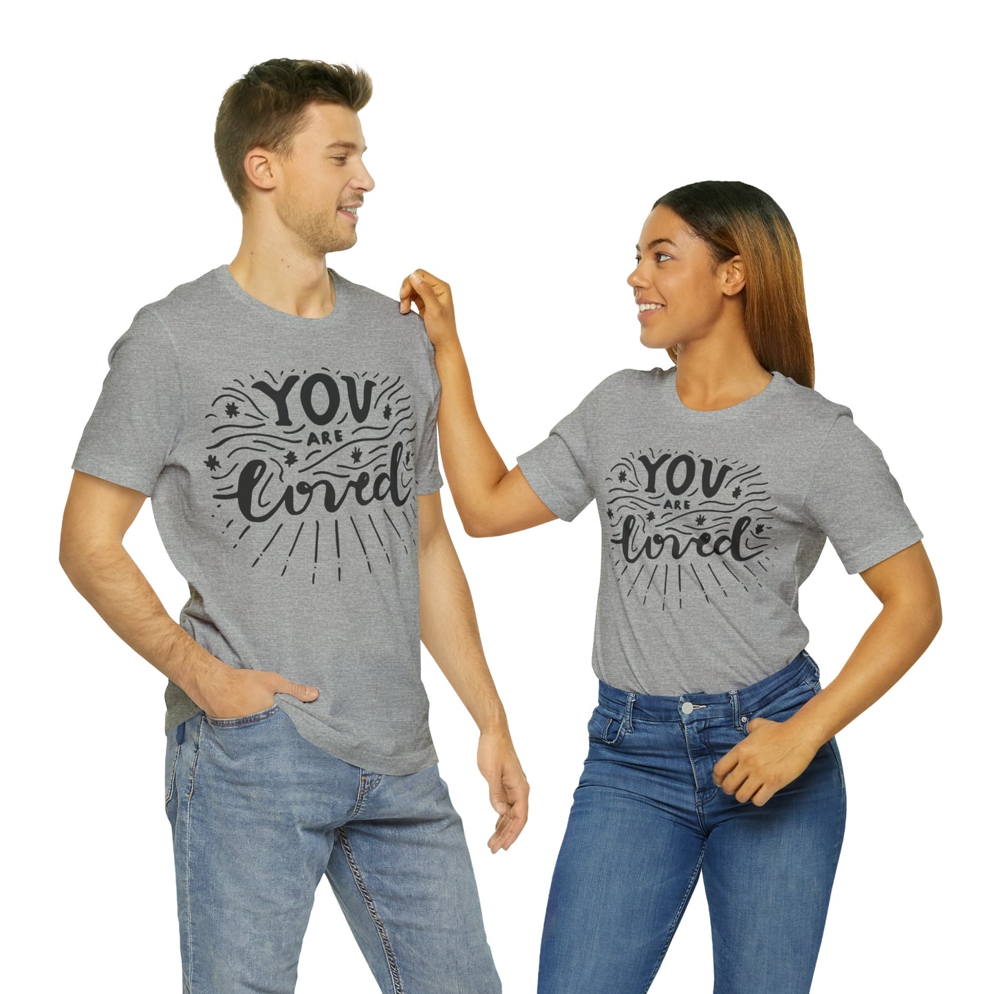 You are loved T-Shirt