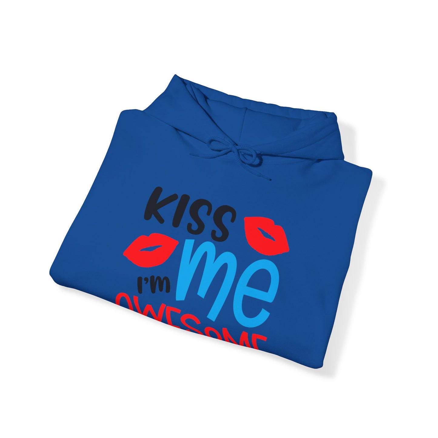 Kiss Me I'm Awesome Hoodie