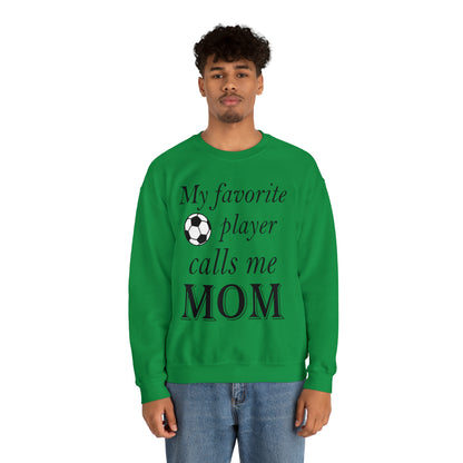 Mom Favorite Soccer player Crewneck Sweatshirt