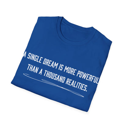 Dreams versus realities T-Shirt