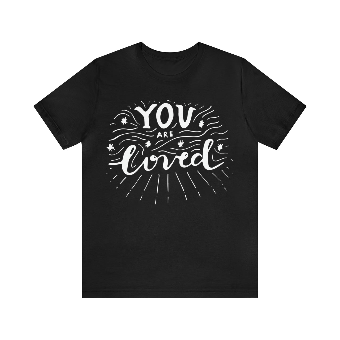 You-are loved T-Shirt