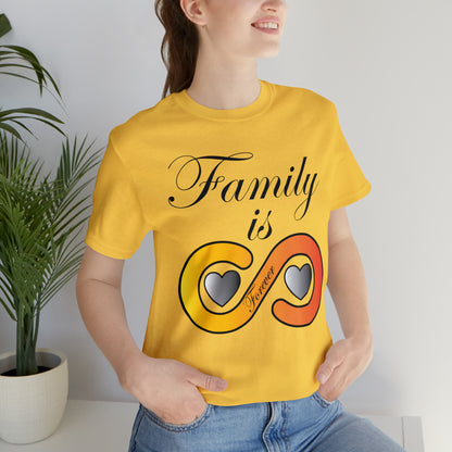 Family is Forever T-Shirt