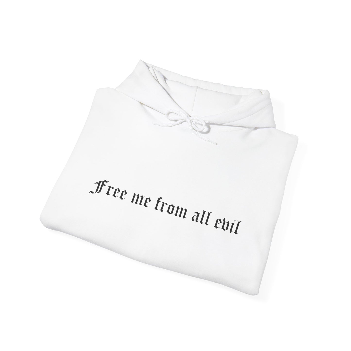 Free me from all evil Hoodie