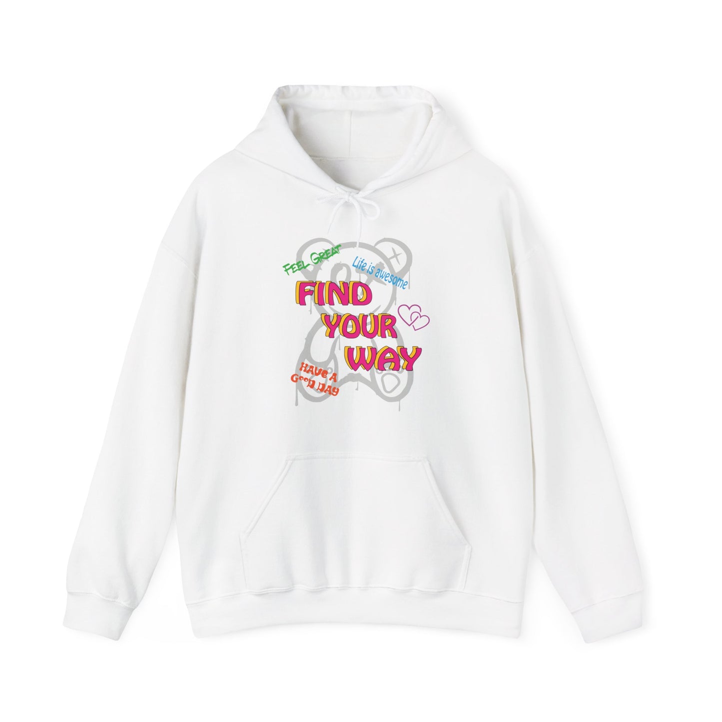 Find your way and feel great hoodie