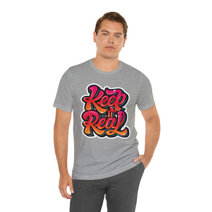 Keep it real colorful graffiti logo T-Shirt