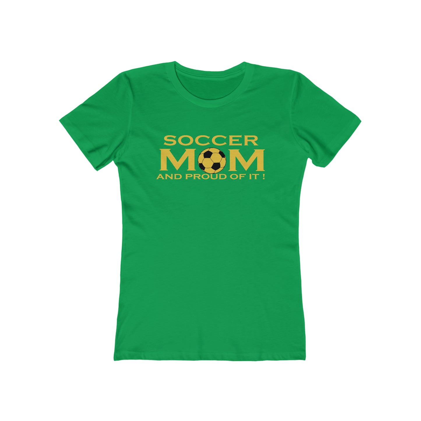 Soccer mom and proud of it Woman t shirt