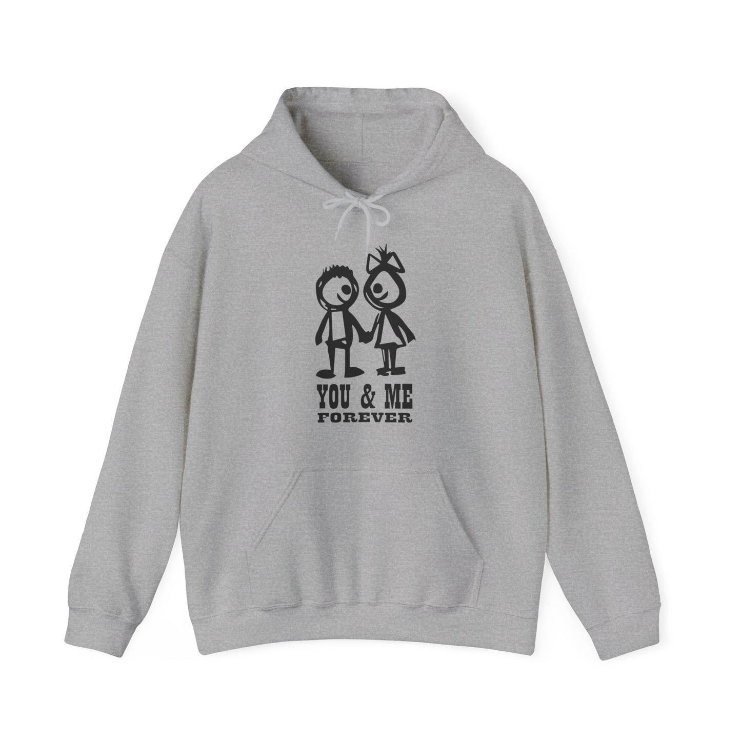 You & me forever Hoodie