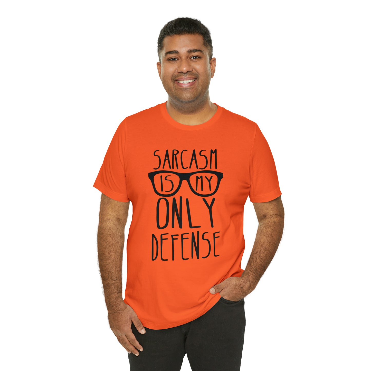 Sarcasm is my Only Defense T-Shirt