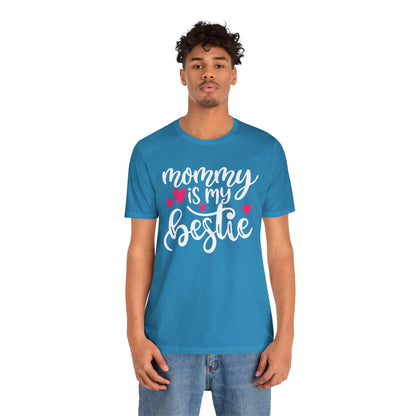 Mommy is my bestie T-Shirt