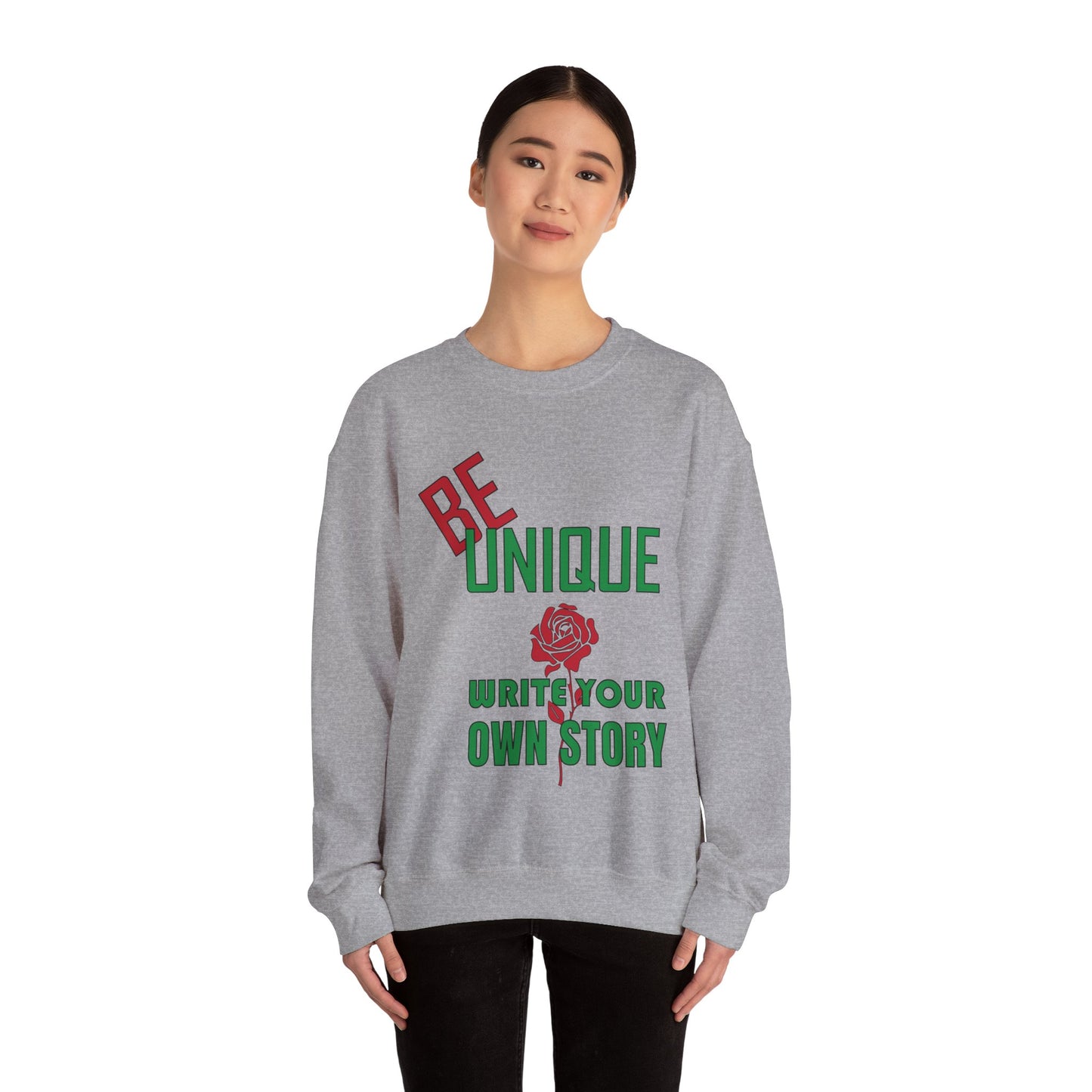 Be unique and write your story Crewneck Sweatshirt