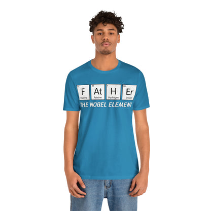 Father The Nobel Element T-Shirt