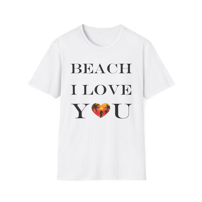 Beach I Love You T-Shirt