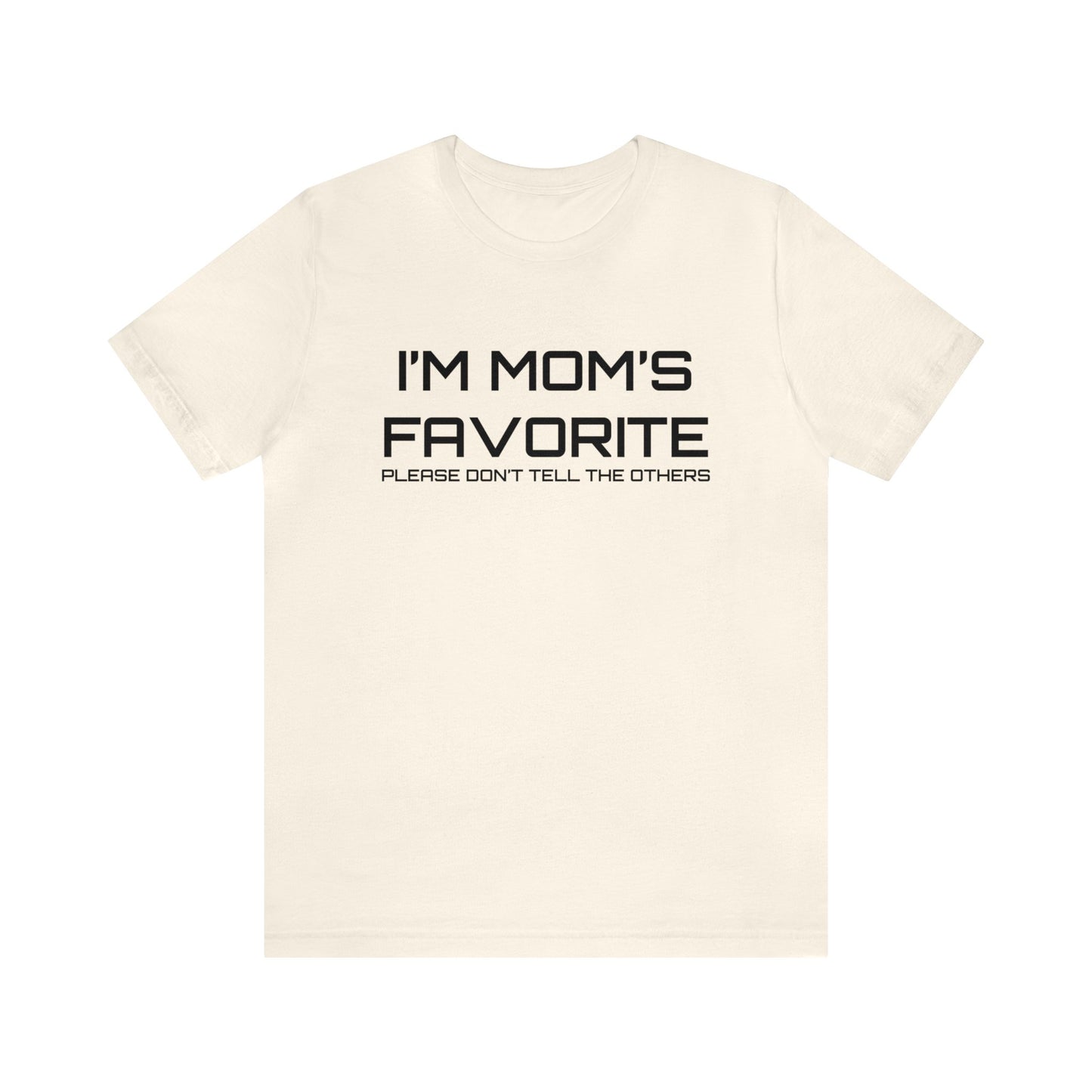 Mom's favorite child T-Shirt