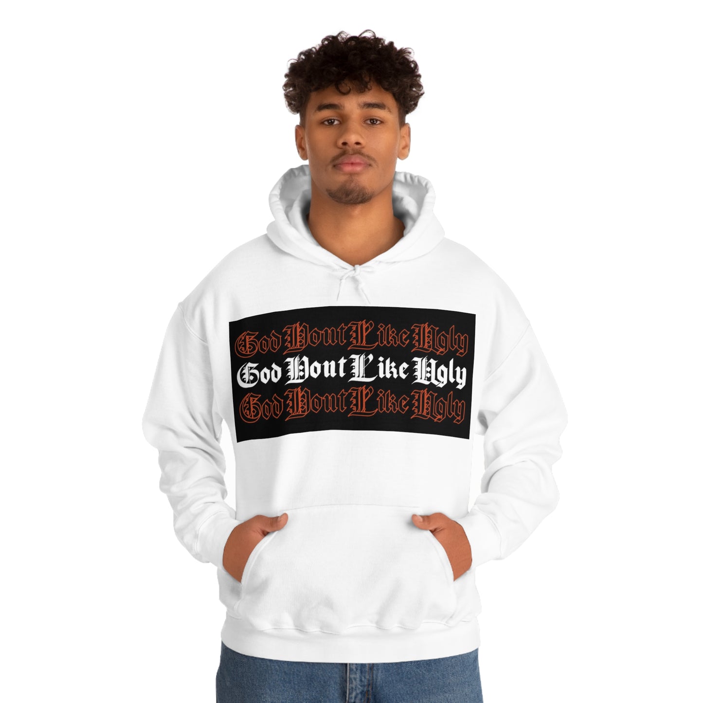 God Don't Like Ugly Hoodie