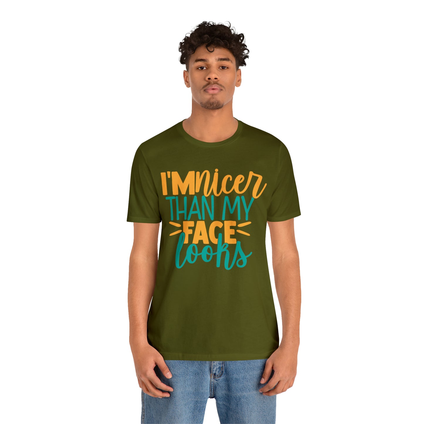 I'm Nicer Than My Face Looks T-Shirt