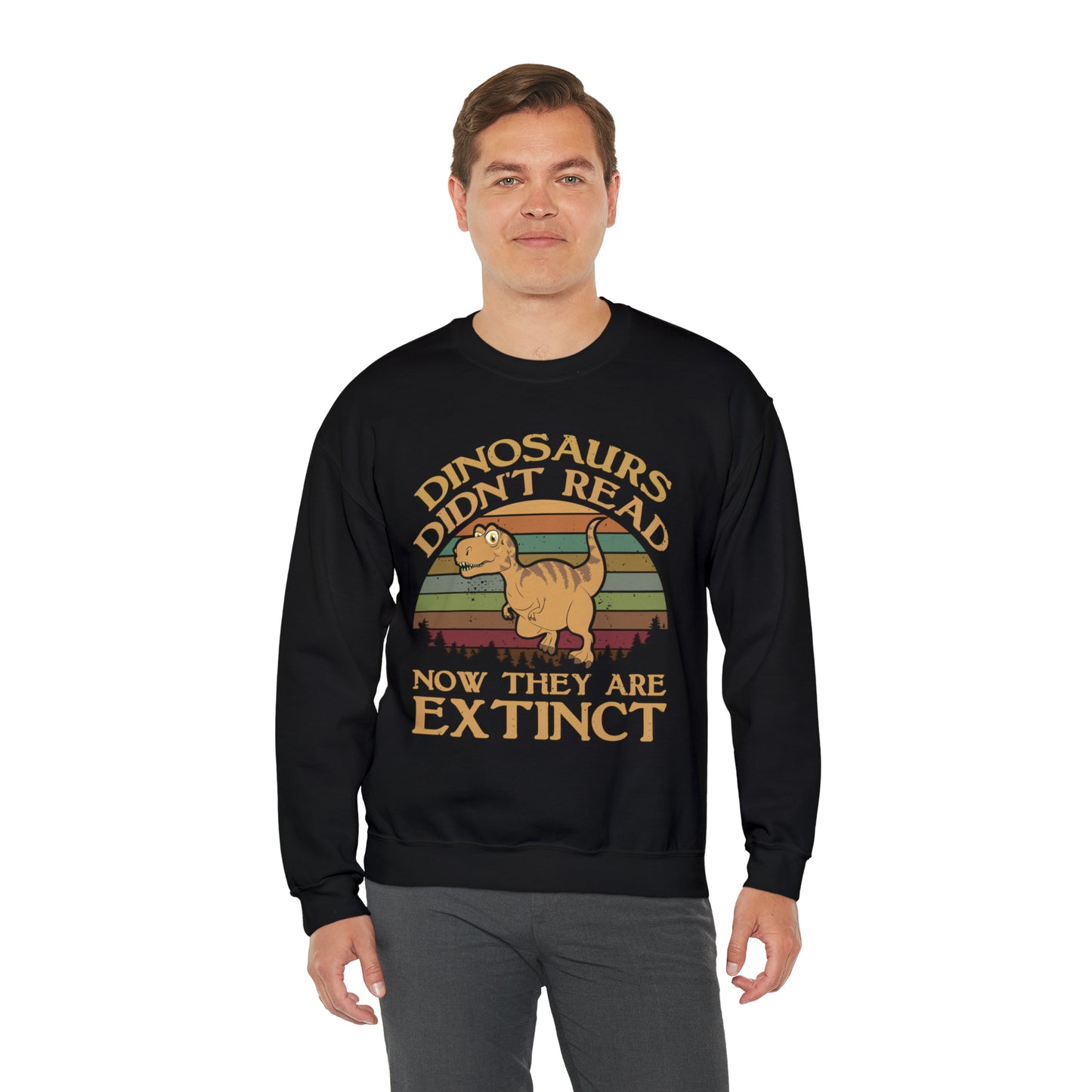 Dinosaurs Didn't Read Crewneck Sweatshirt