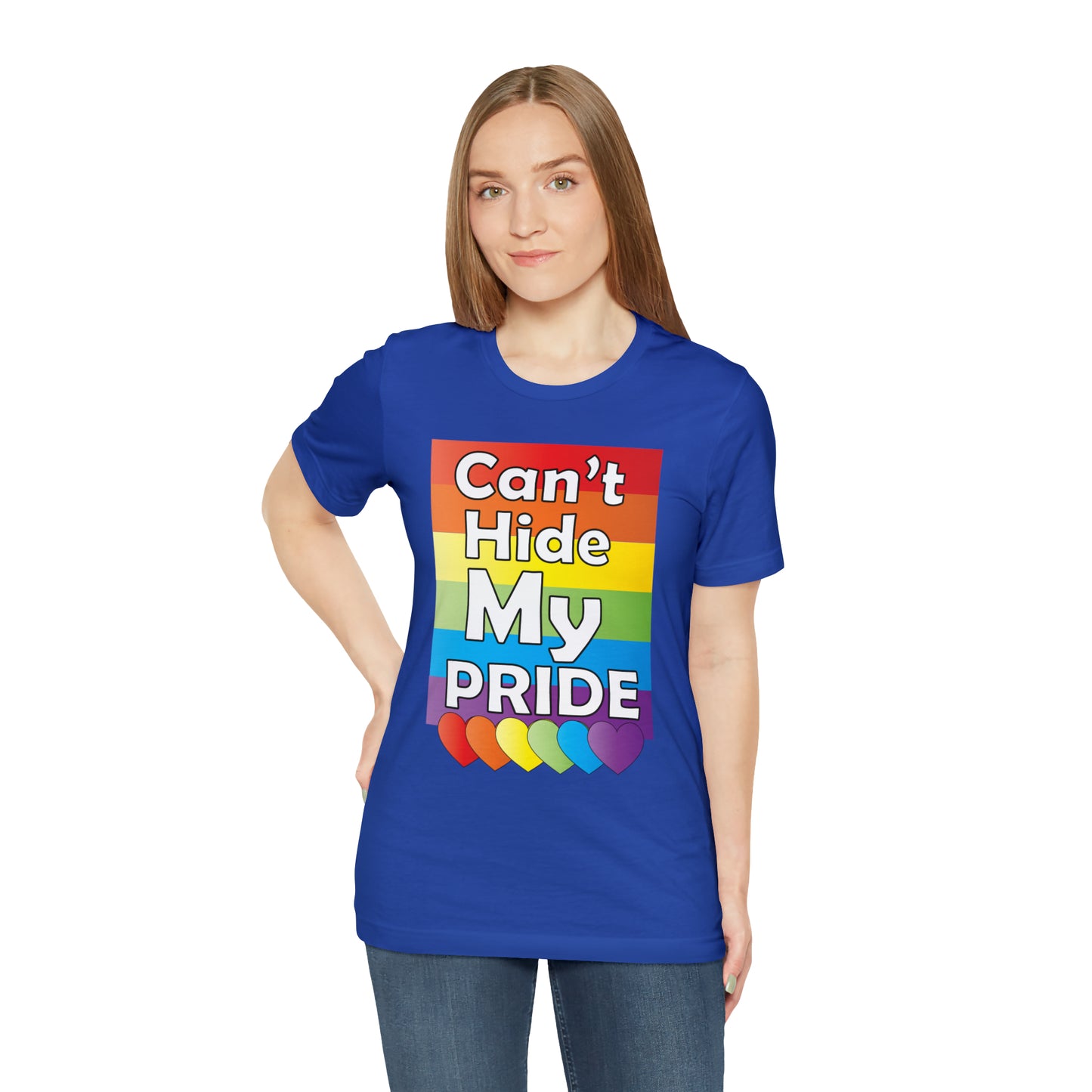 Can't hide my PRIDE T-Shirt