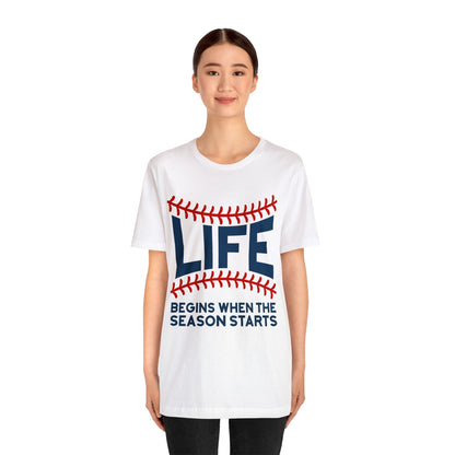 Life Begins When Season Starts T-Shirt