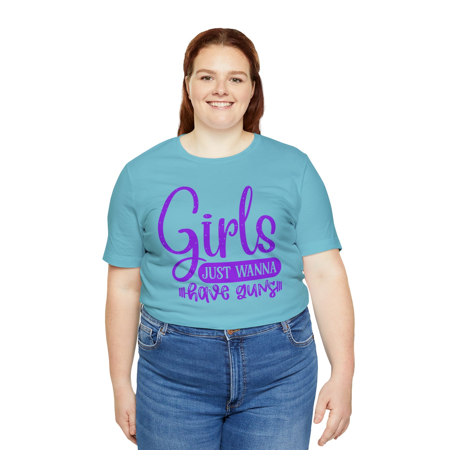 Girls Just Wanna Have Guns T-Shirt