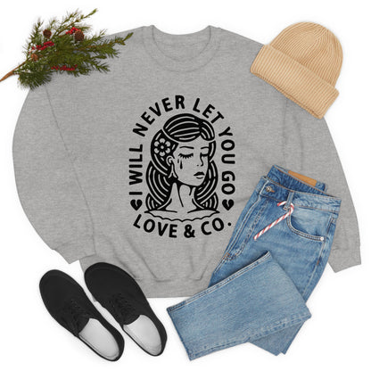 Never let you go Crewneck Sweatshirt