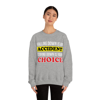 Make your choices Crewneck Sweatshirt